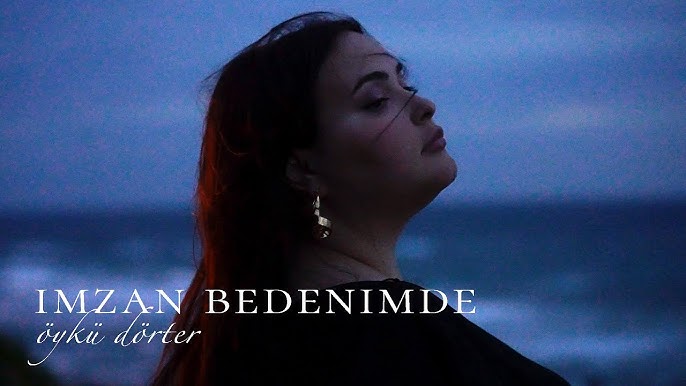 Öykü Dörter İmzan Bedenimde