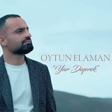 Oytun Elaman Yar Diyerek