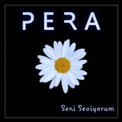 Pera Seni Seviyorum