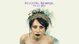 Pervin Okur İki cümle iki serçe