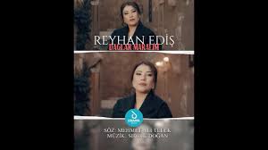 Reyhan Ediş Dağlar Maralım