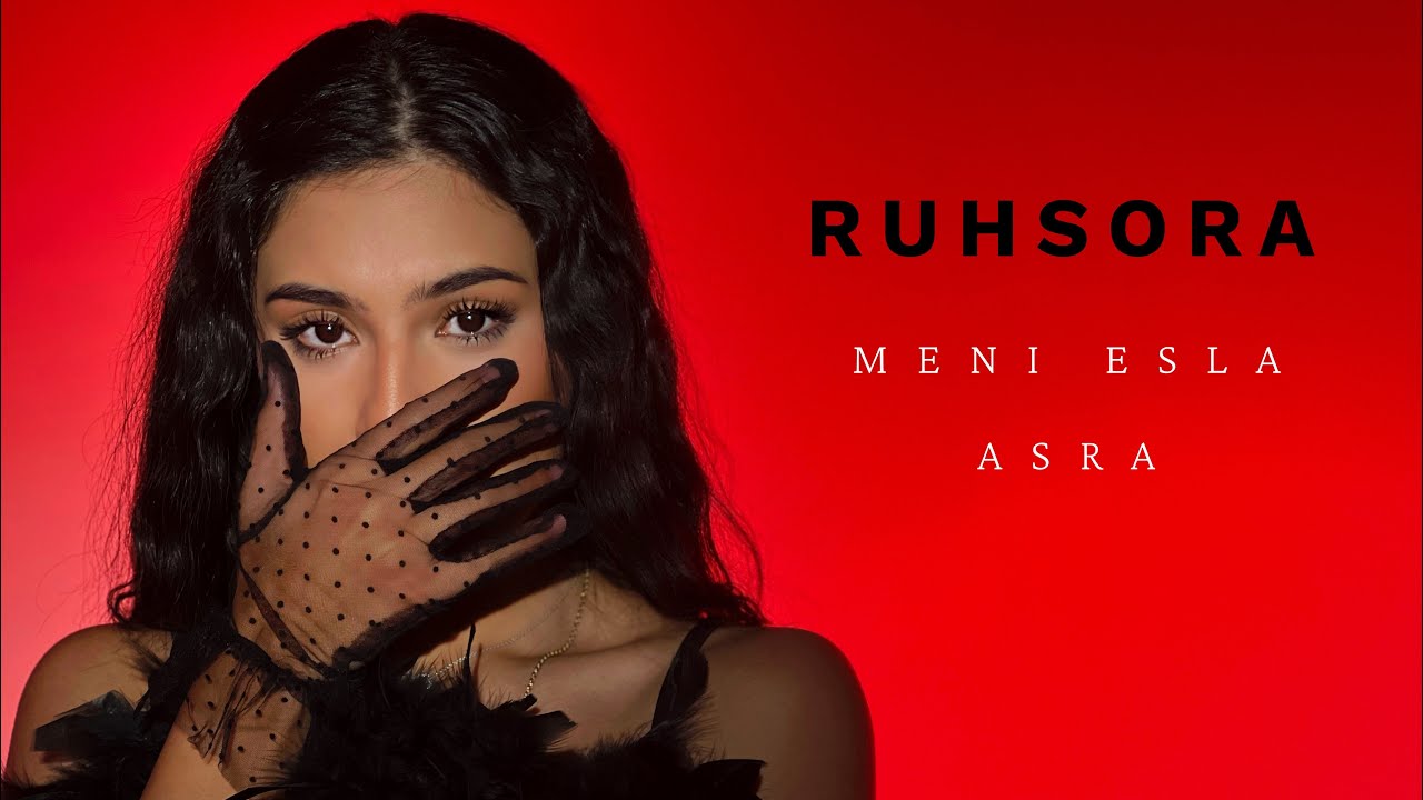 Ruhsora Emm Meni esla, Asra