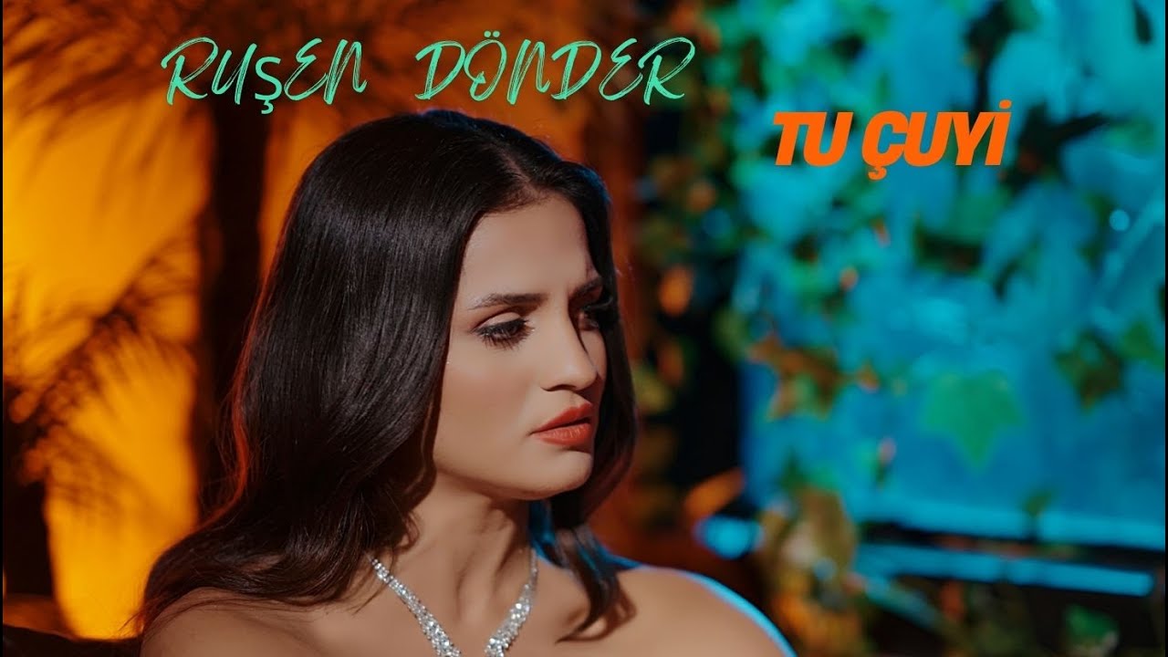 Ruşen Dönder Tu Çuyi