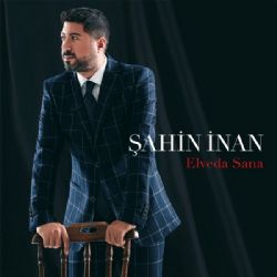 Şahin İnan Elveda Sana