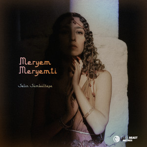 Selin Sümbültepe Meryem Meryemti