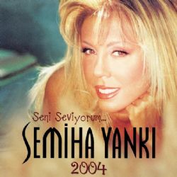 Semiha Yankı Seni Seviyorum