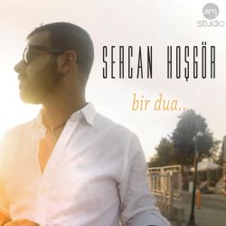 Sercan Hoşgör Bir Dua