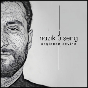 Seyidxan Sevinç Nazik u Şeng 