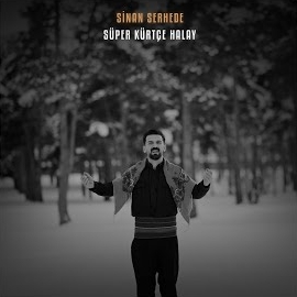 Sinan Serhede Süper Kürtçe Halaylar