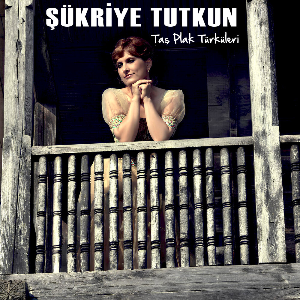 Şükriye Tutkun Taş Plak Türküleri