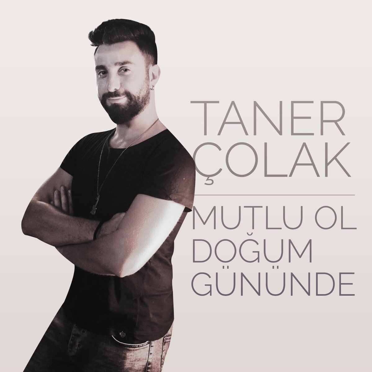 Taner Çolak Mutlu Ol Doğum Gününde