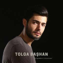 Tolga Başhan Gölgemden Çıkıyorsun