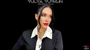 Tulya Tutkun Seni Seviyorum
