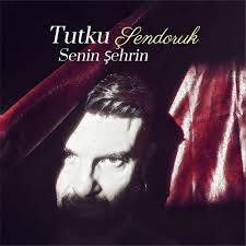 Tutku Şendoruk Senin Şehrin