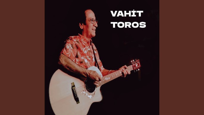Vahit Toros Vazgeçemem