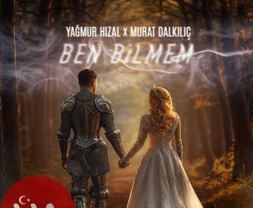 Yağmur Hızal Ben Bilmem