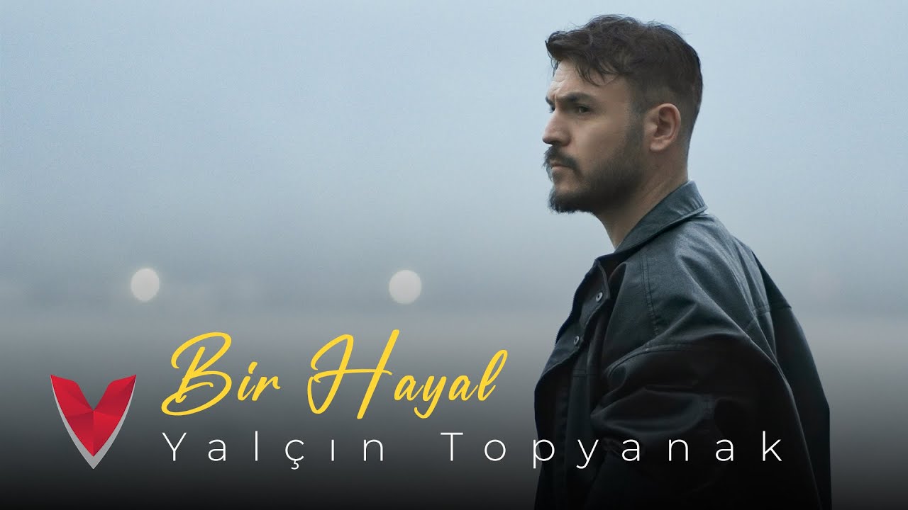 Yalçın Topyanak Bir Hayal