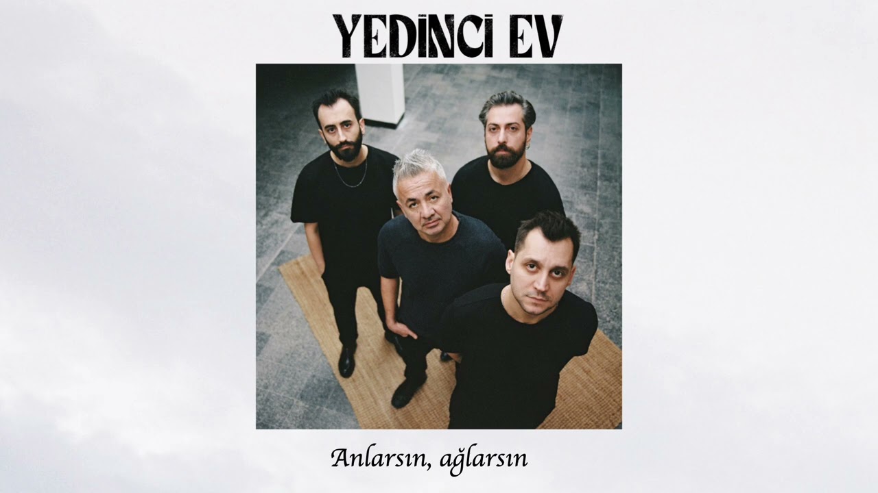 Yedinci Ev Anlarsın, ağlarsın