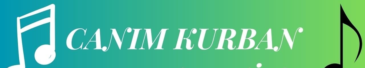 Yiğit Kaya CANIM KURBAN