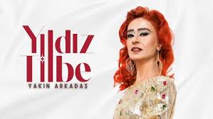 Yıldız Tilbe Yakın Arkadaş