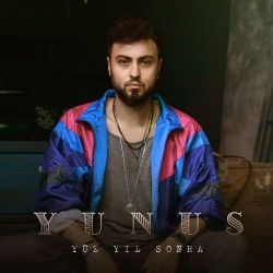 Yunus Yüzyıl Sonra