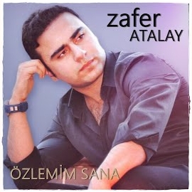 Zafer Atalay Özlemim Sana