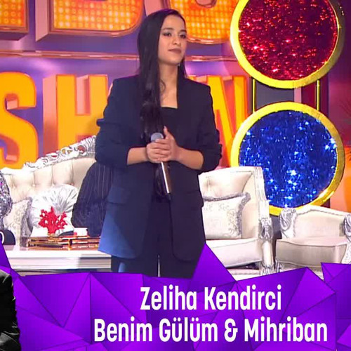 Zeliha Kendirci BENİM GÜLÜM, MİHRİBAN