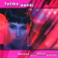 Zeliha Sunal Herşey Çok Güzel Olacak